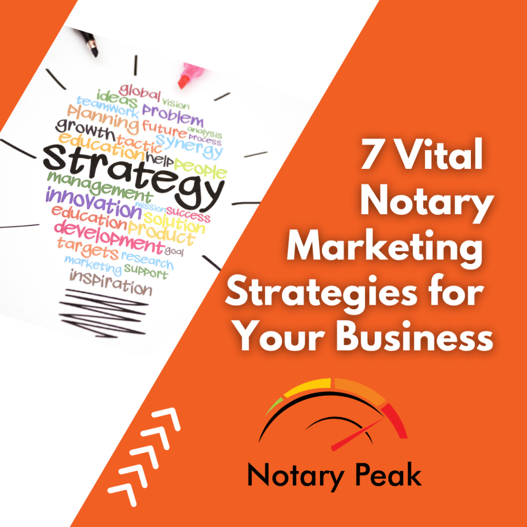 7 Vital Notary Marketing Strategies for Your Business
