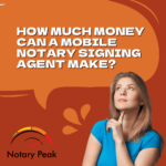 How much money can a mobile notary signing agent make?